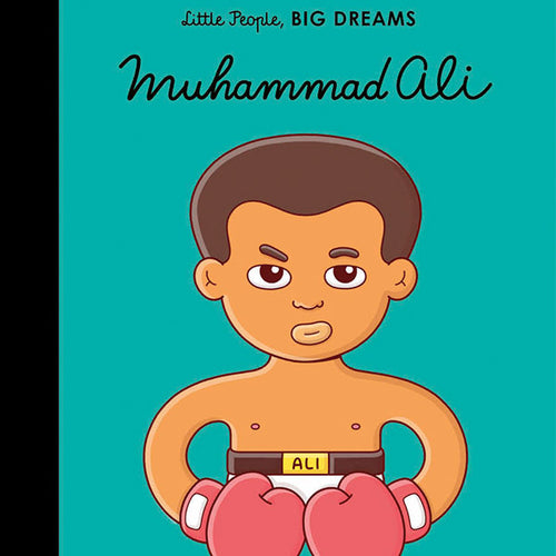 Little People, Big Dreams: Muhammad Ali