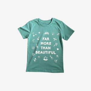 Far More Than Beautiful T-Shirt
