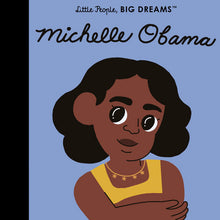 Load image into Gallery viewer, Little People, Big Dreams: Michelle Obama